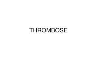 thrombose