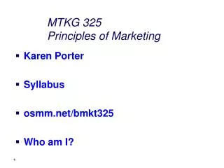 MTKG 325 Principles of Marketing