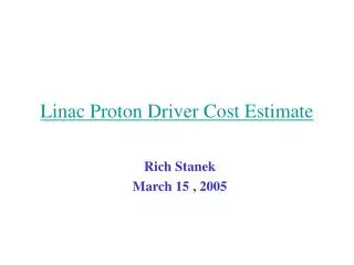 Linac Proton Driver Cost Estimate
