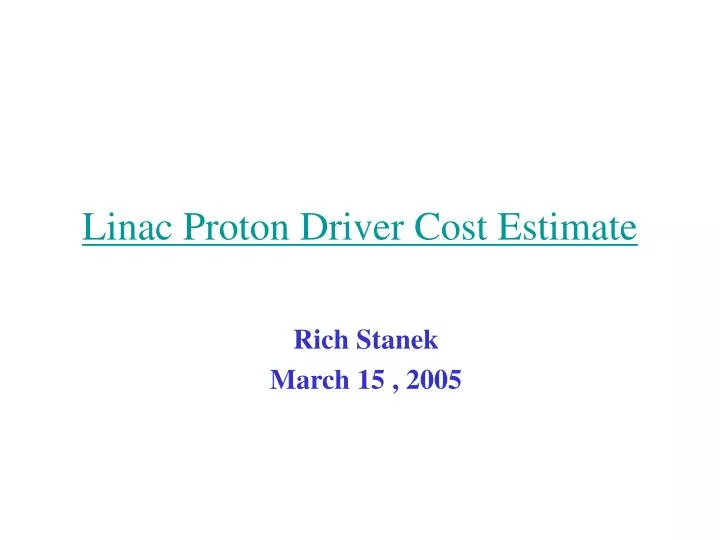 linac proton driver cost estimate