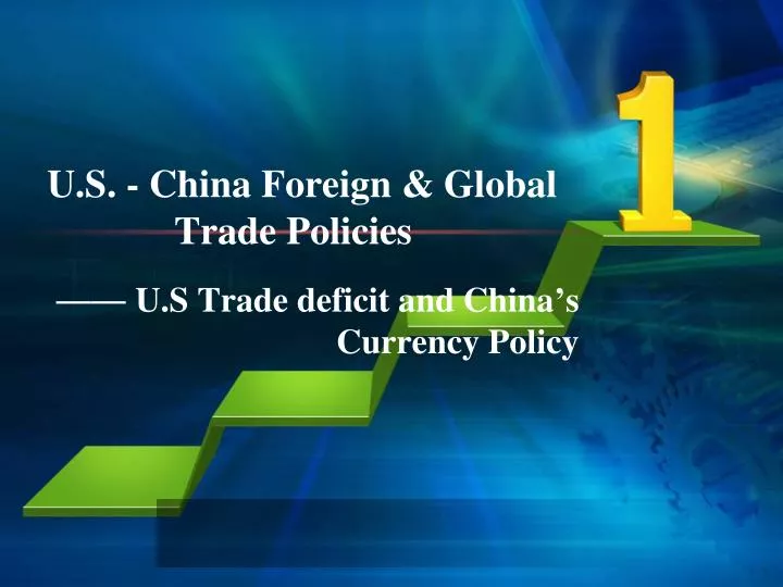 u s china foreign global trade policies
