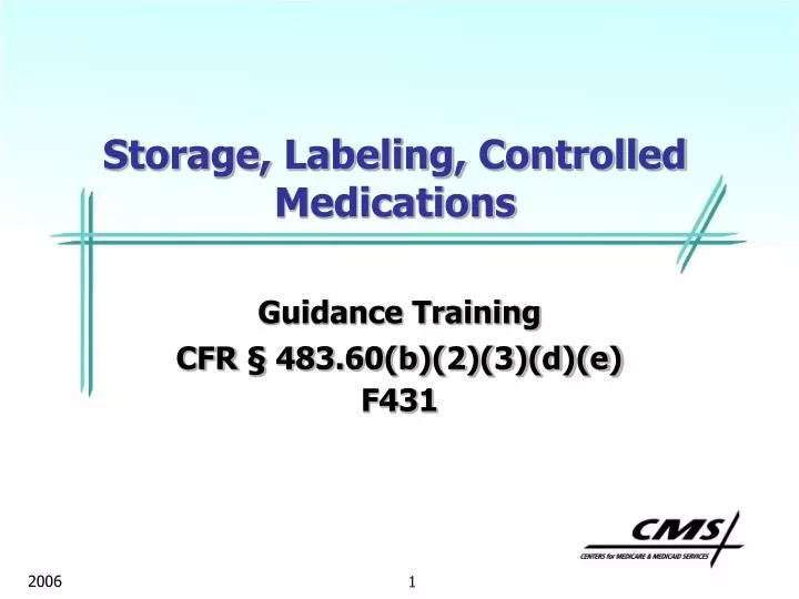 storage labeling controlled medications