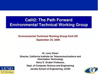Calit2: The Path Forward Environmental Technical Working Group