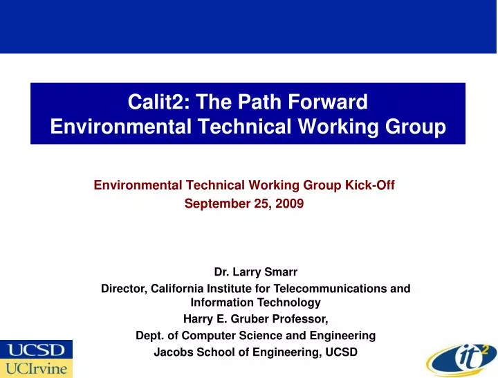 calit2 the path forward environmental technical working group