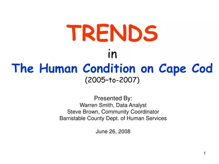 trends in the human condition on cape cod 2005 to 2007