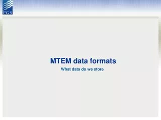 MTEM data formats