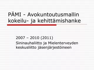 p mi avokuntoutusmallin kokeilu ja kehitt mishanke