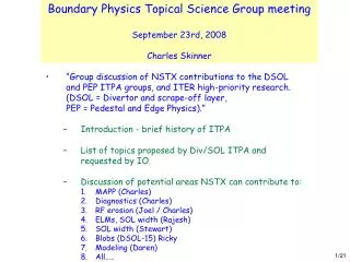 Boundary Physics Topical Science Group meeting September 23rd, 2008 Charles Skinner