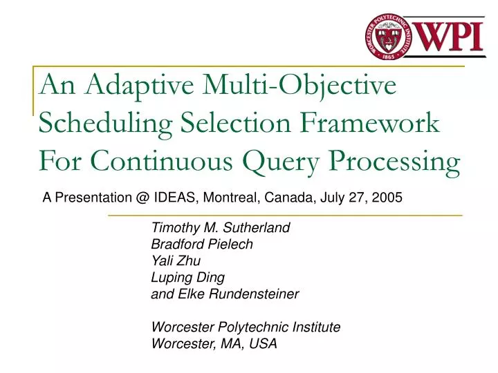 an adaptive multi objective scheduling selection framework for continuous query processing