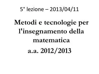 5 lezione 2013 04 11