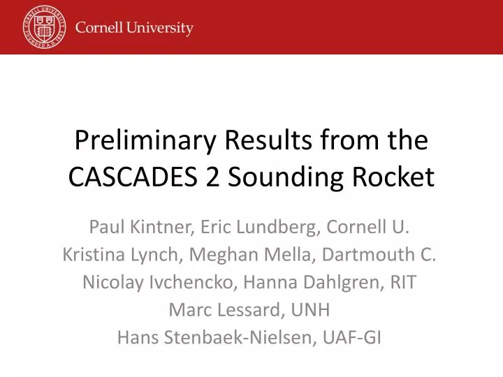 preliminary results from the cascades 2 sounding rocket