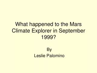 What happened to the Mars Climate Explorer in September 1999?