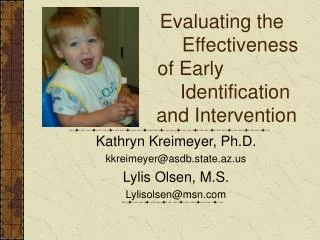 Kathryn Kreimeyer, Ph.D. kkreimeyer@asdb.state.az Lylis Olsen, M.S. Lylisolsen@msn