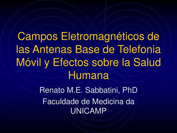 campos eletromagn ticos de las antenas base de telefonia m vil y efectos sobre la salud humana
