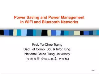 Power Saving and Power Management in WiFi and Bluetooth Networks