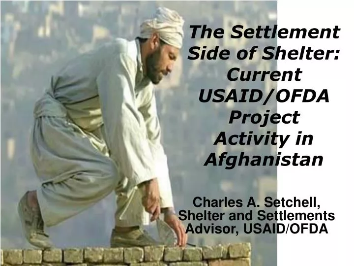 the settlement side of shelter current usaid ofda project activity in afghanistan
