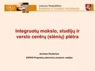 integruot mokslo studij ir verslo centr sl ni pl tra