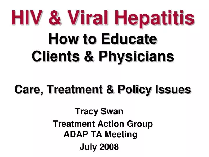 hiv viral hepatitis how to educate clients physicians care treatment policy issues