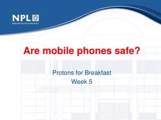 Are mobile phones safe?
