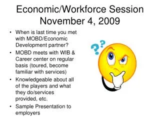 Economic/Workforce Session November 4, 2009