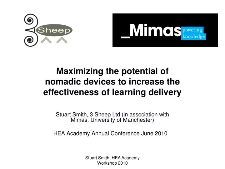 maximizing the potential of nomadic devices to increase the effectiveness of learning delivery