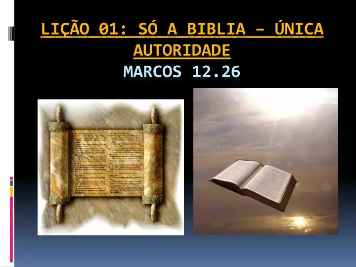li o 01 s a biblia nica autoridade marcos 12 26