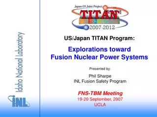 US/Japan TITAN Program: Explorations toward Fusion Nuclear Power Systems