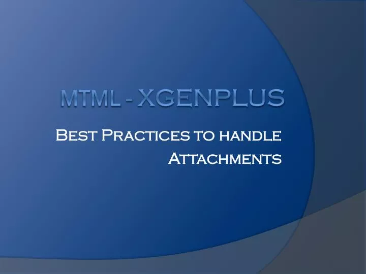 best practices to handle attachments