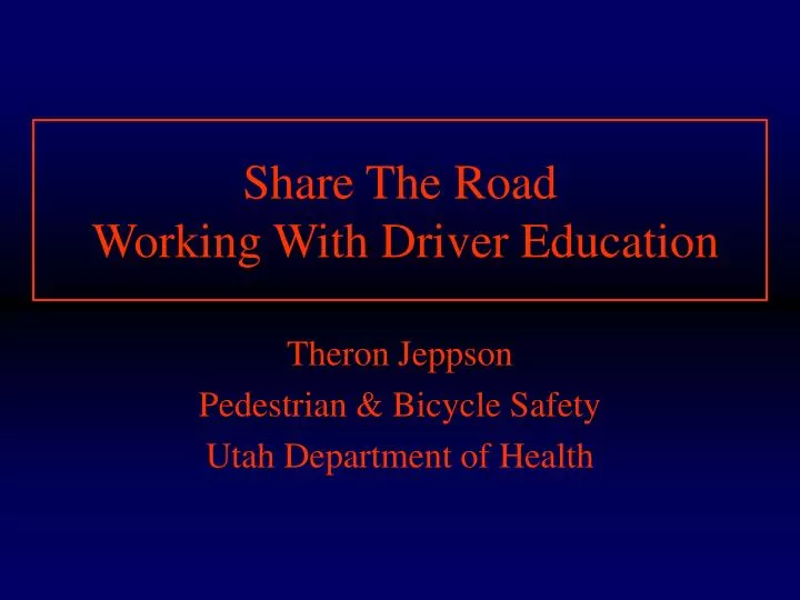 share the road working with driver education