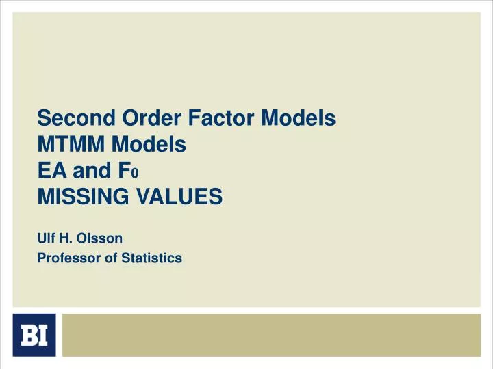 second order factor models mtmm models ea and f 0 missing values