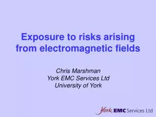Exposure to risks arising from electromagnetic fields