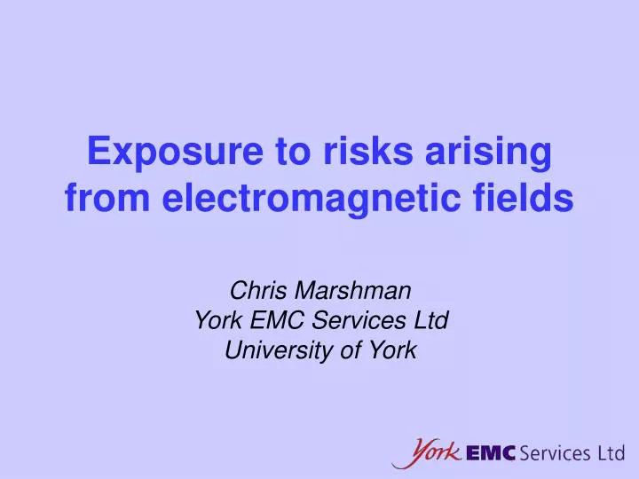 exposure to risks arising from electromagnetic fields