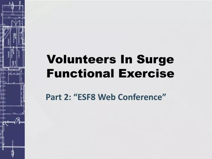 volunteers in surge functional exercise