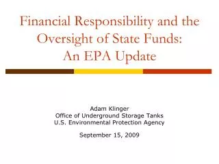 Financial Responsibility and the Oversight of State Funds: An EPA Update