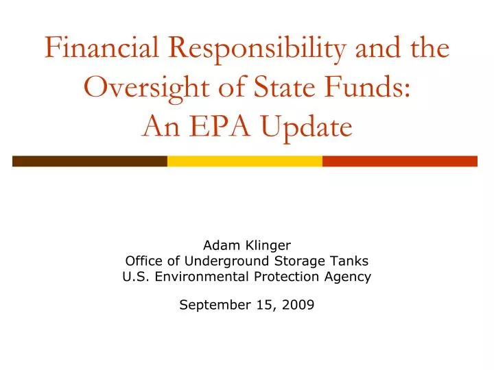 financial responsibility and the oversight of state funds an epa update