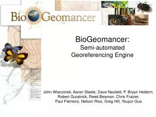 BioGeomancer: Semi-automated Georeferencing Engine