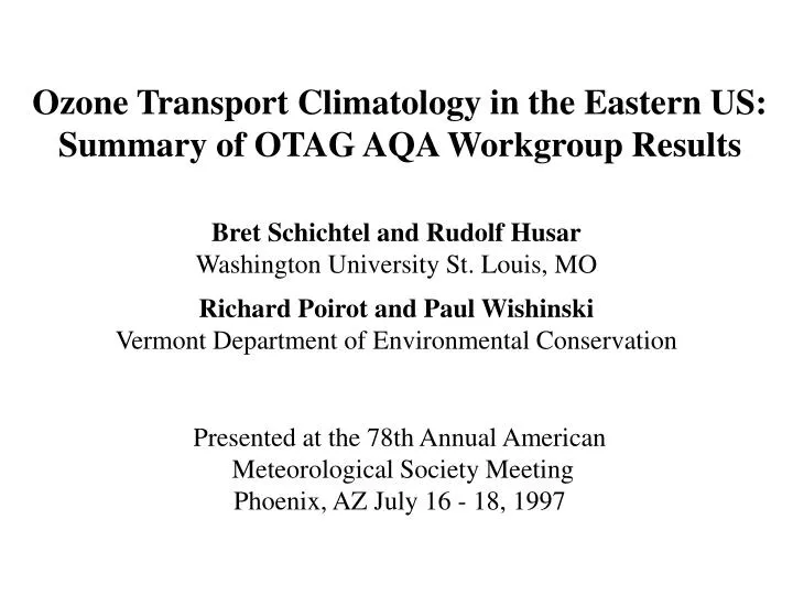 ozone transport climatology in the eastern us summary of otag aqa workgroup results
