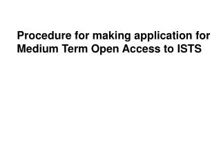 Procedure for making application for Medium Term Open Access to ISTS