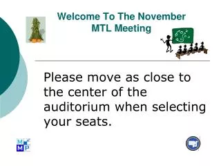 Welcome To The November MTL Meeting