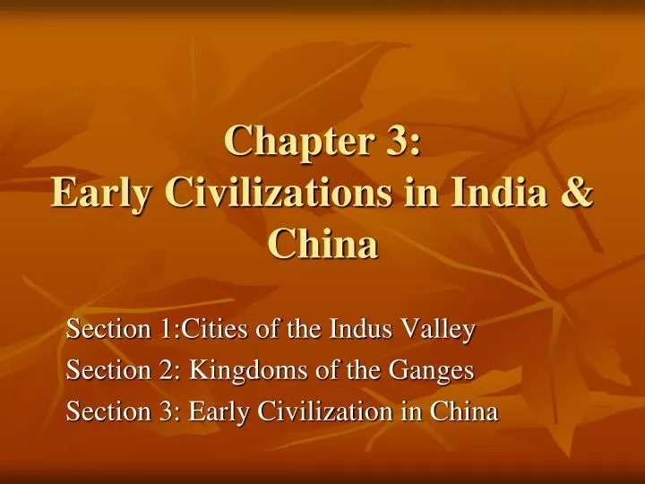 chapter 3 early civilizations in india china