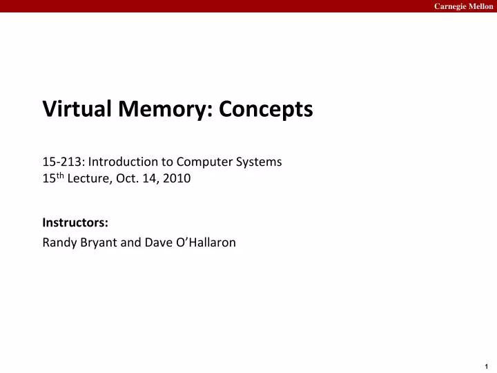 virtual memory concepts 15 213 introduction to computer systems 15 th lecture oct 14 2010