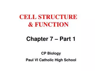 CELL STRUCTURE &amp; FUNCTION