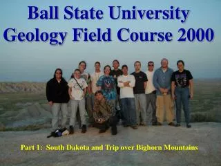 Ball State University Geology Field Course 2000