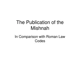 The Publication of the Mishnah