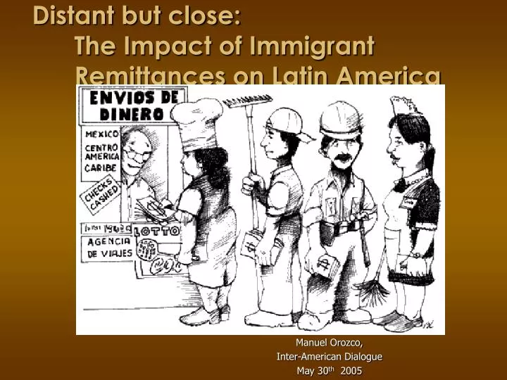 distant but close the impact of immigrant remittances on latin america