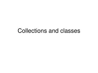 Collections and classes