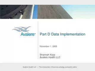 Part D Data Implementation November 1, 2005