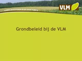 grondbeleid bij de vlm