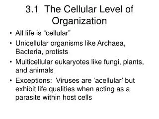 3.1 The Cellular Level of Organization