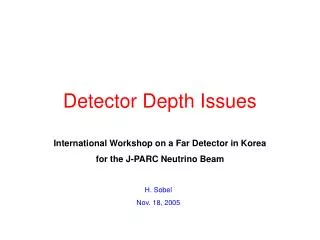 Detector Depth Issues